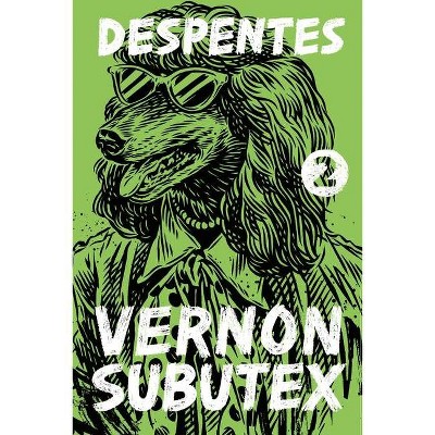 Vernon Subutex 2 - by  Virginie Despentes (Paperback)