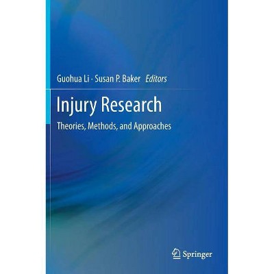 Injury Research - by  Guohua Li & Susan P Baker (Hardcover)