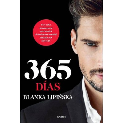 365 Días / 365 Days - by Blanka Lipinska (Paperback)