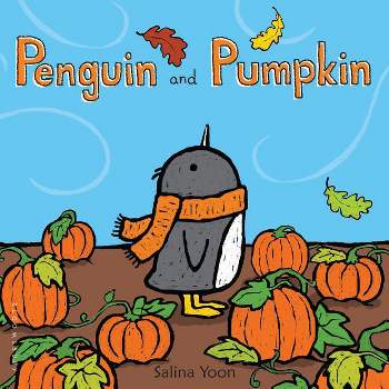 Penguin and Pumpkin - by Salina Yoon