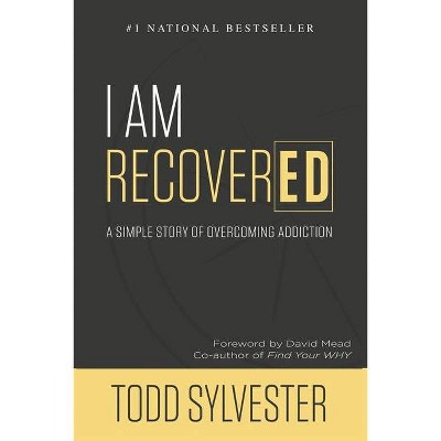 I Am RecoverED - by  Todd Sylvester (Paperback)