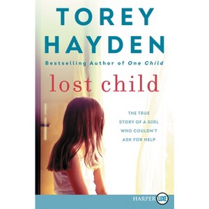Lost Child - Large Print by  Torey Hayden (Paperback) - 1 of 1