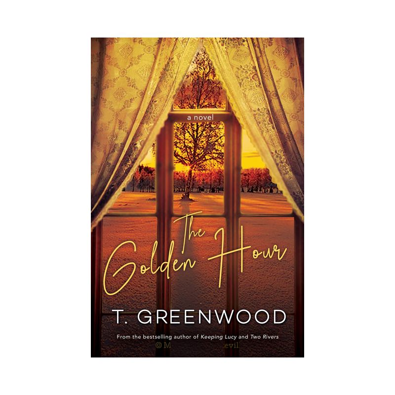 The Golden Hour - by  T Greenwood (Paperback), 1 of 2