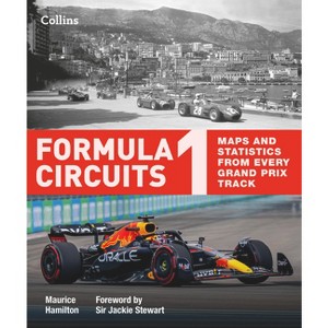 Formula 1 Circuits - 2nd Edition by  Maurice Hamilton & Collins Books (Hardcover) - 1 of 1