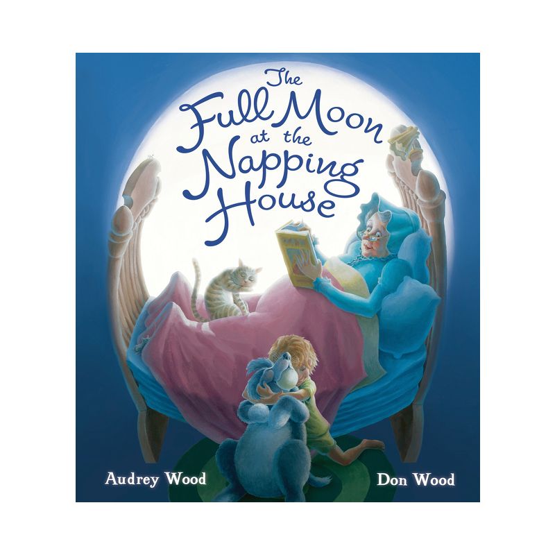 The Full Moon at the Napping House Padded Board Book - by  Audrey Wood, 1 of 2