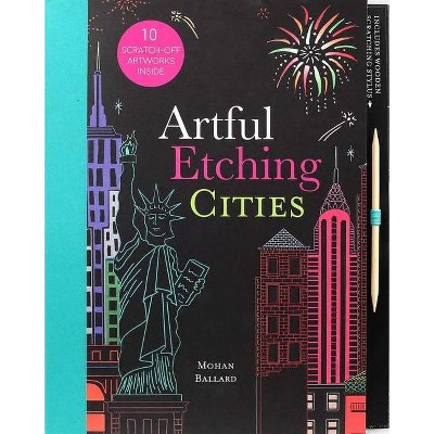 Artful Etching : Cities -  (Artful Etching) by Mohan Ballard (Paperback)