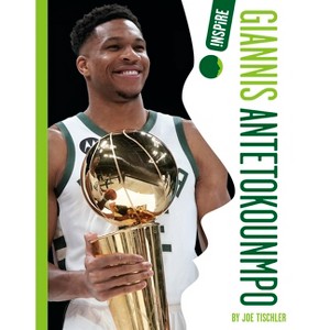 Giannis Antetokounmpo - by  Joe Tischler (Paperback) - 1 of 1