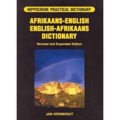 Afrikaans-English/English-Afrikaans Practical Dictionary - (Hippocrene Practical Dictionary) 2nd Edition by  Jan Kromhout (Paperback)