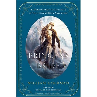 The Princess Bride - by  William Goldman (Hardcover)