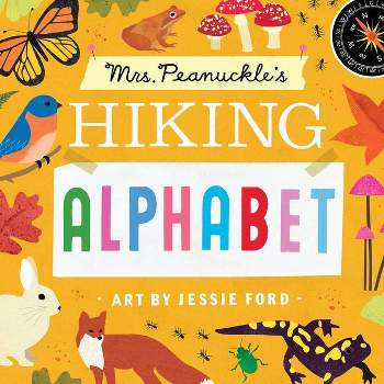 Mrs. Peanuckle's Hiking Alphabet - (Mrs. Peanuckle's Alphabet) by  Mrs Peanuckle (Board Book)