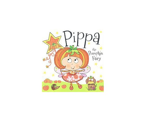 Pippa the Pumpkin Fairy (Paperback) by Tim Bugbird