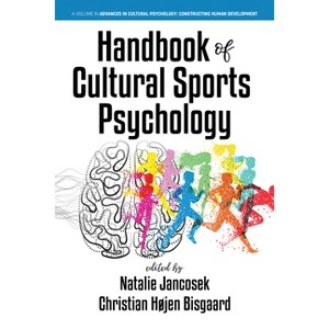 Handbook of Cultural Sports Psychology - (Advances in Cultural Psychology: Constructing Human Developm) by N Jancosek - 1 of 1