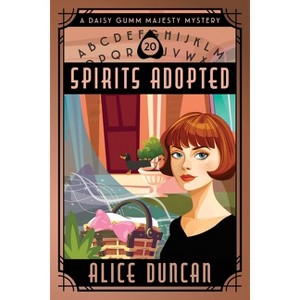 Spirits Adopted - (Daisy Gumm Majesty Mystery) by  Alice Duncan (Paperback) - 1 of 1