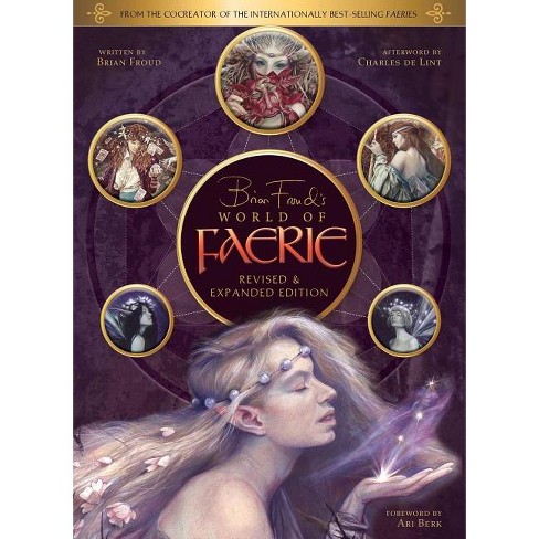 Brian Froud's World Of Faerie - (hardcover) : Target