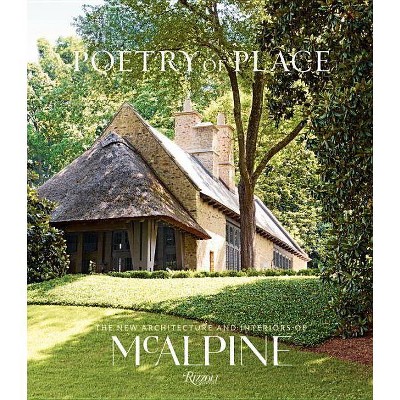 Poetry of Place - by  Bobby McAlpine & Susan Sully (Hardcover)