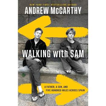 Walking with Sam - by Andrew McCarthy
