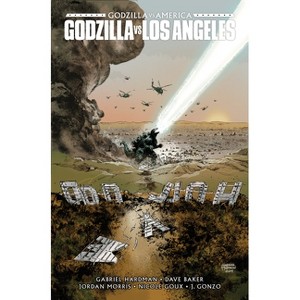 Godzilla vs. America: Los Angeles - by  Gabriel Hardman & Dave Baker & Jordan Morris & Nicole Goux & J Gonzo (Hardcover) - 1 of 1
