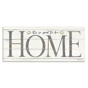 Stupell Industries Good To Be Home Family Inspirational, 24" x 10" - 1 of 4