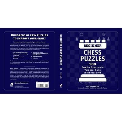 Beginner Chess Puzzles - (How to Beat Anyone at Chess) by  Martin Bennedik (Paperback)