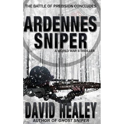 Ardennes Sniper - (Caje Cole) by  David Healey (Paperback)