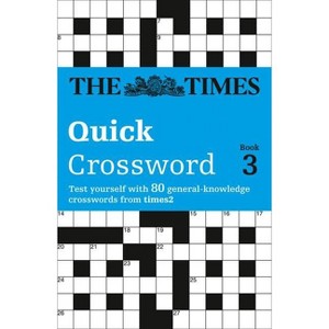 The Times Quick Crossword Book 3 - (Times Crossword) by  The Times Mind Games & Richard Browne (Paperback) - 1 of 1