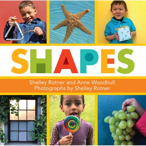 Shapes - by  Shelley Rotner & Anne Woodhull (Hardcover) - image 1 of 1