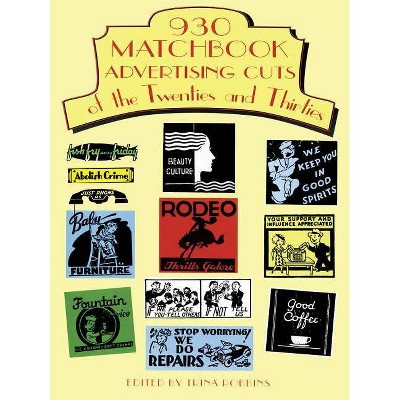 930 Matchbook Advertising Cuts of the Twenties and Thirties - (Dover Pictorial Archives) by  Trina Robbins (Paperback)