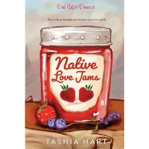 Native Love Jams - by  Tashia Hart (Paperback) - 1 of 1