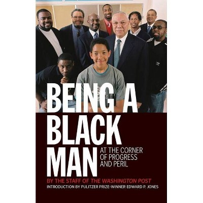 Being a Black Man - by  Kevin Merida (Paperback)