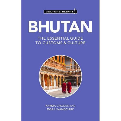 Bhutan - Culture Smart!, 124 - (Culture Smart! The Essential Guide to Customs & Culture) 2nd Edition (Paperback)