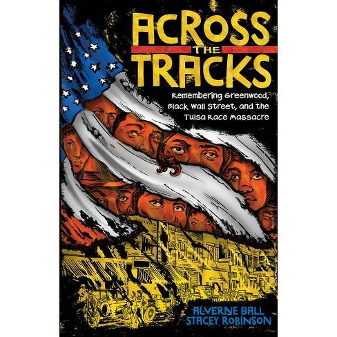 Across The Tracks By Alverne Ball Hardcover Target