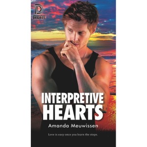 Interpretive Hearts - (Dreamspun Desires) by  Amanda Meuwissen (Paperback) - 1 of 1