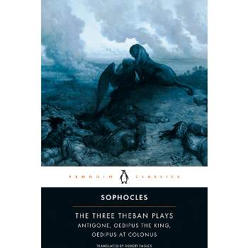 The Three Theban Plays - (Penguin Classics) by  Sophocle (Paperback)