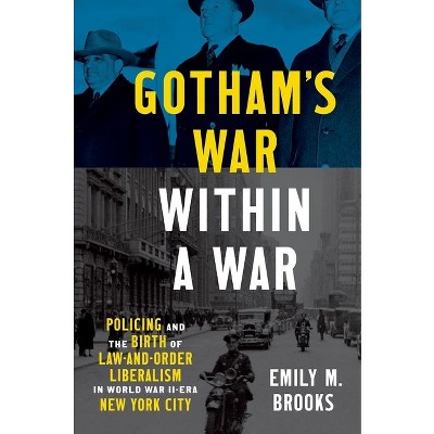Gotham's War Within a War - (Justice, Power, and Politics) by Emily Brooks