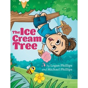 The Ice Cream Tree - by Logan Phillips & Michael Phillips - 1 of 1