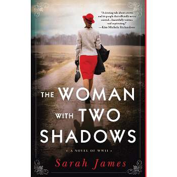 The Woman with Two Shadows - by  Sarah James (Paperback)