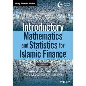 Introductory Mathematics and Statistics for Islamic Finance, + Website - by  Abbas Mirakhor & Noureddine Krichene (Paperback) - 1 of 1