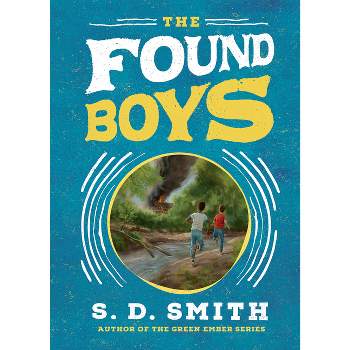 The Found Boys - by  S D Smith (Hardcover)