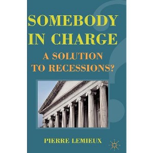 Somebody in Charge - by  P LeMieux (Hardcover) - 1 of 1