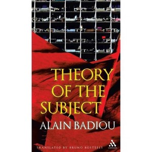 Theory of the Subject - by  Alain Badiou (Hardcover) - 1 of 1