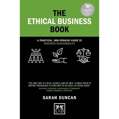 The Ethical Business Book - (Concise Advice) 2nd Edition by  Sarah Duncan (Hardcover)