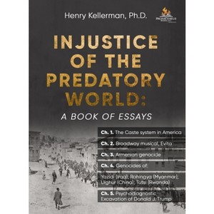 Injustice of the Predatory World - by  Henry Kellerman (Paperback) - 1 of 1