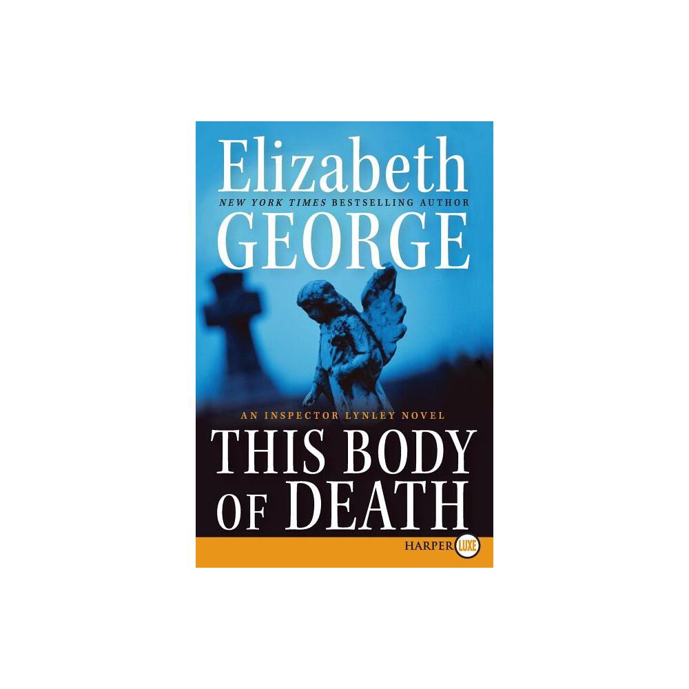 This Body of Death - Large Print by Elizabeth George (Paperback)