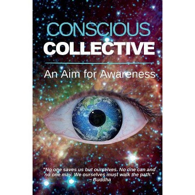 Conscious Collective - by  Joseph P Kauffman (Paperback)