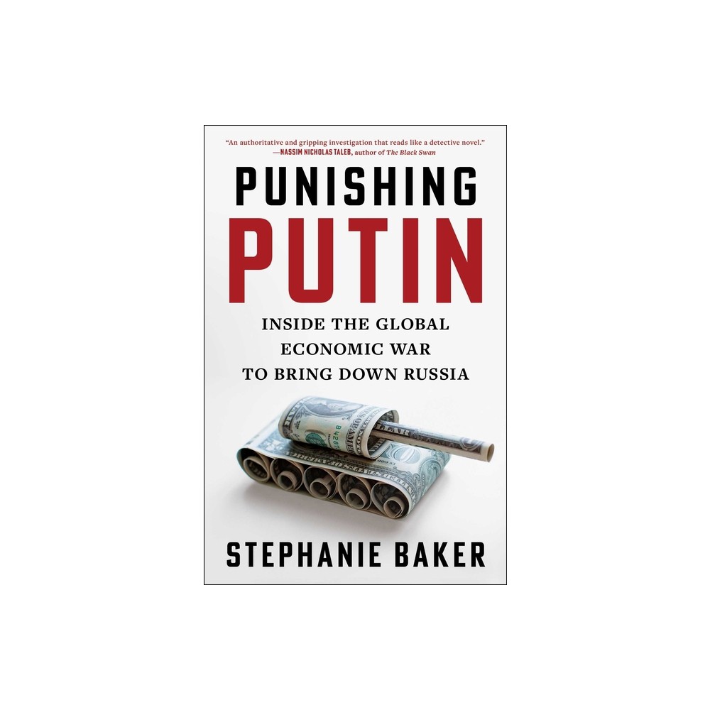 Punishing Putin - by Stephanie Baker (Hardcover)