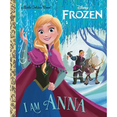 I Am Anna (Disney Frozen) - (Little Golden Book) by  Christy Webster (Hardcover)