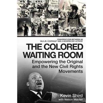 The Colored Waiting Room - by  Kevin Shird & Nelson Malden (Paperback)