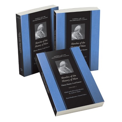 Sketches of the History of Man (in 3 Volumes) - (Natural Law and Enlightenment Classics) by  Henry Home Lord Kames (Paperback)