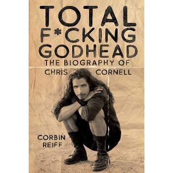 Total F*cking Godhead - by  Corbin Reiff (Hardcover)