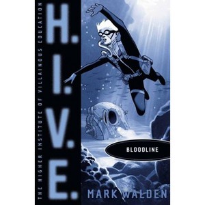 Bloodline - (H.I.V.E.) by Mark Walden - 1 of 1